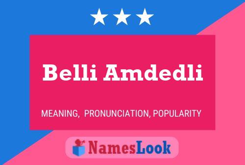 Belli Amdedli Name Poster