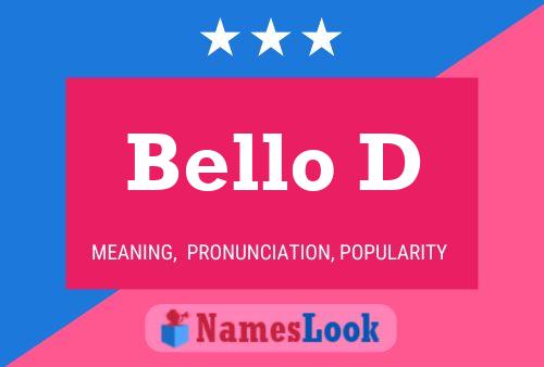 Bello D Name Poster