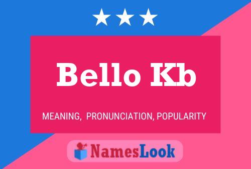 Bello Kb Name Poster