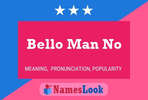 Bello Man No Name Poster