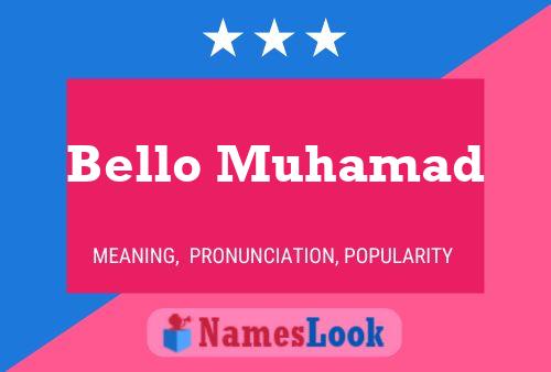 Bello Muhamad Name Poster