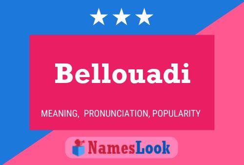 Bellouadi Name Poster