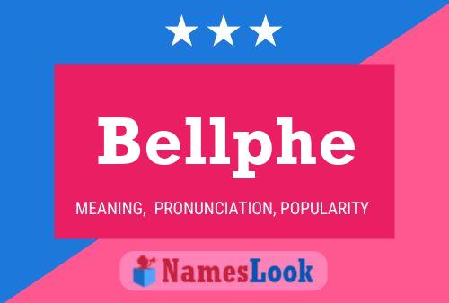 Bellphe Name Poster