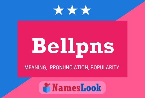 Bellpns Name Poster