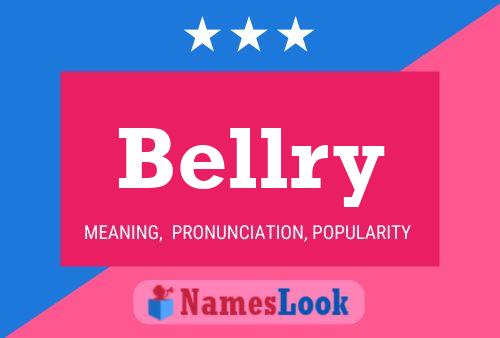 Bellry Name Poster