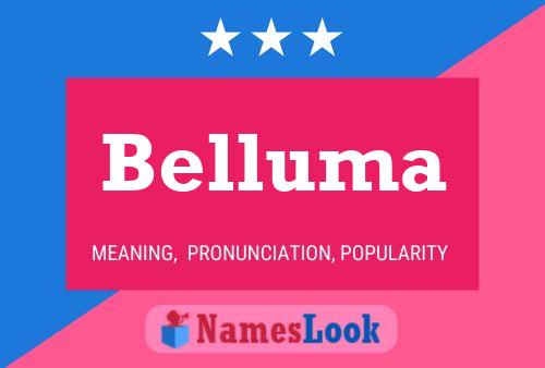 Belluma Name Poster