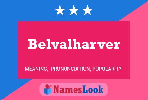 Belvalharver Name Poster