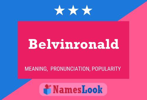 Belvinronald Name Poster