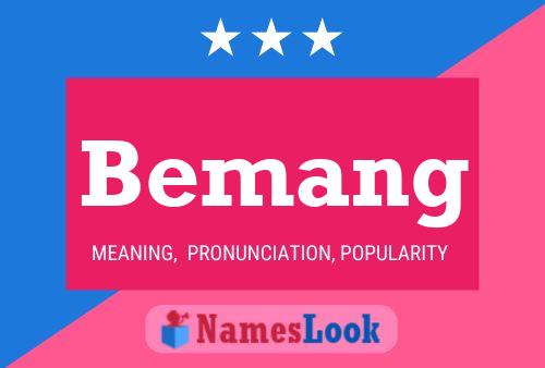 Bemang Name Poster