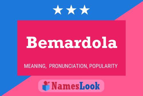 Bemardola Name Poster