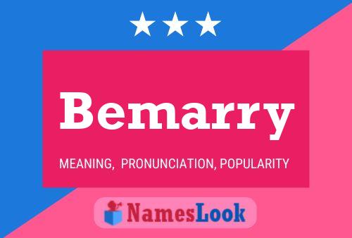 Bemarry Name Poster