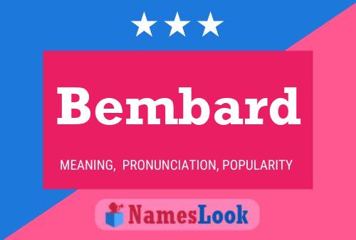 Bembard Name Poster