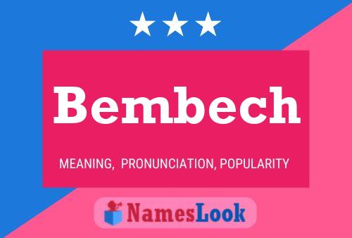 Bembech Name Poster