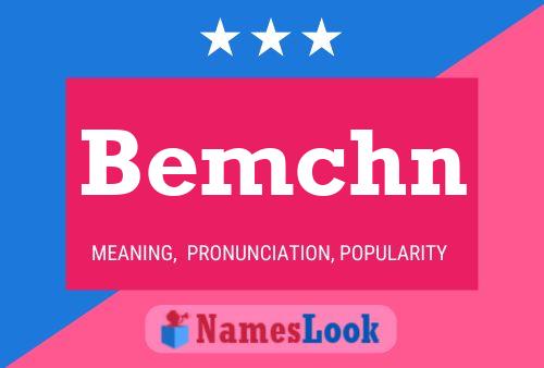 Bemchn Name Poster