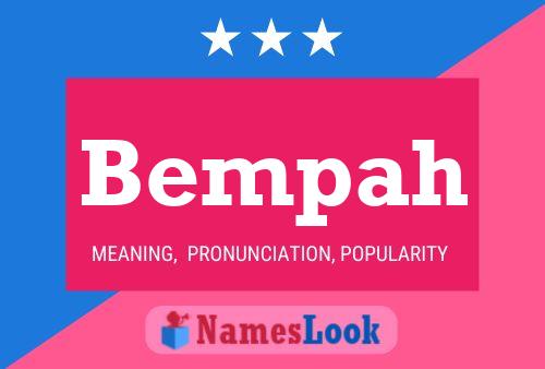 Bempah Name Poster