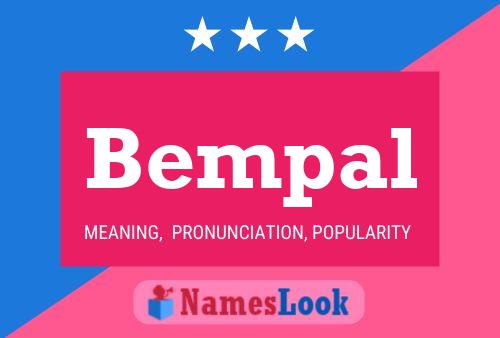 Bempal Name Poster