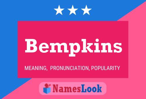 Bempkins Name Poster