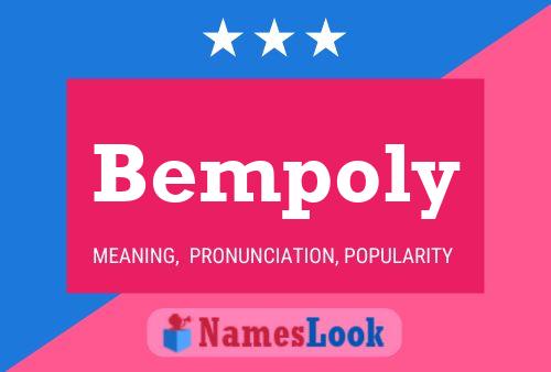 Bempoly Name Poster