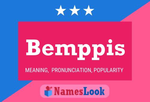 Bemppis Name Poster