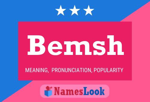 Bemsh Name Poster