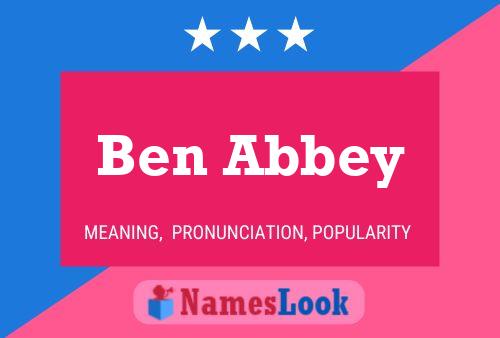 Ben Abbey Name Poster