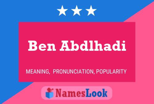 Ben Abdlhadi Name Poster