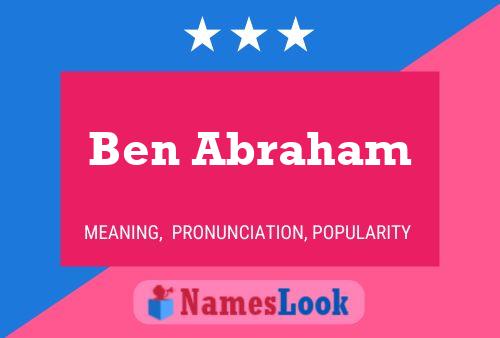 Ben Abraham Name Poster