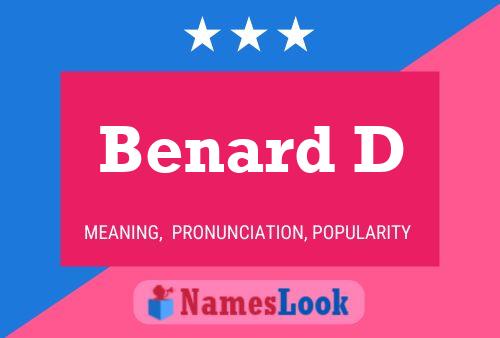 Benard D Name Poster