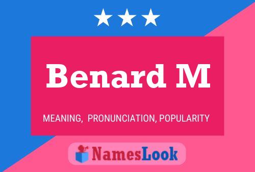 Benard M Name Poster