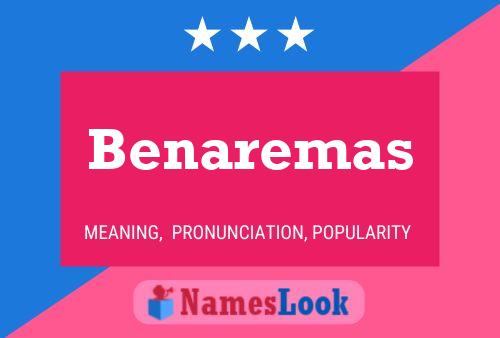 Benaremas Name Poster