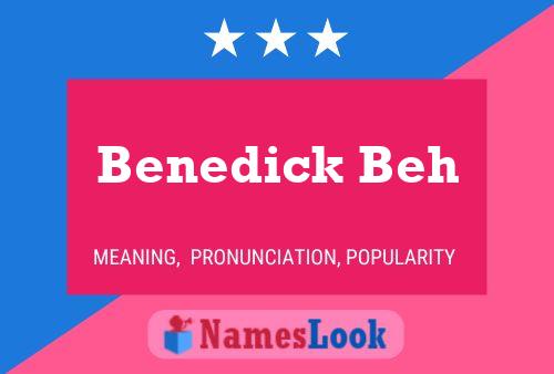 Benedick Beh Name Poster