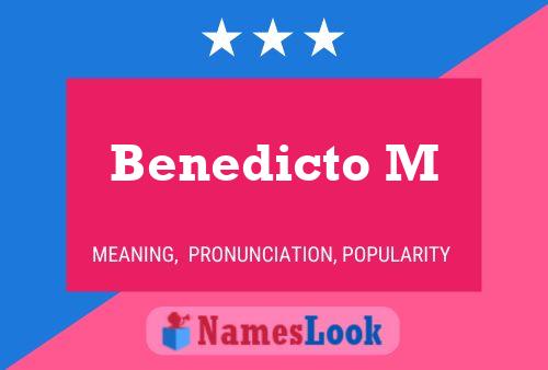 Benedicto M Name Poster