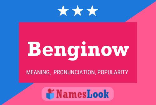 Benginow Name Poster