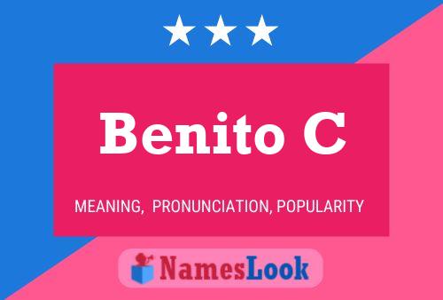 Benito C Name Poster