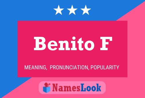 Benito F Name Poster