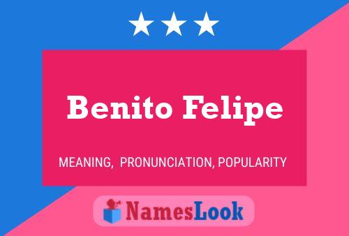 Benito Felipe Name Poster