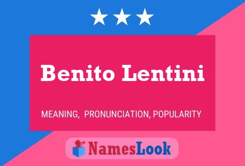 Benito Lentini Name Poster