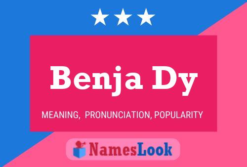 Benja Dy Name Poster