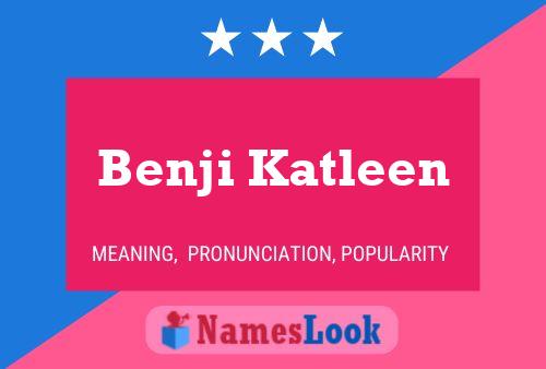 Benji Katleen Name Poster