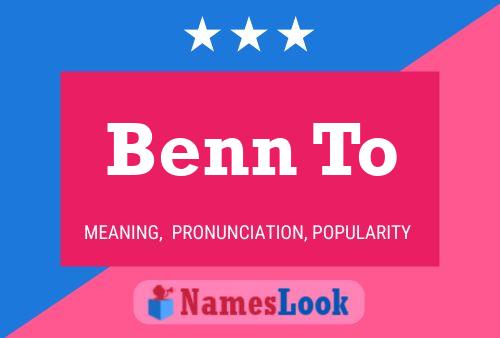 Benn To Name Poster