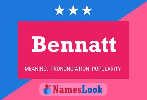 Bennatt Name Poster