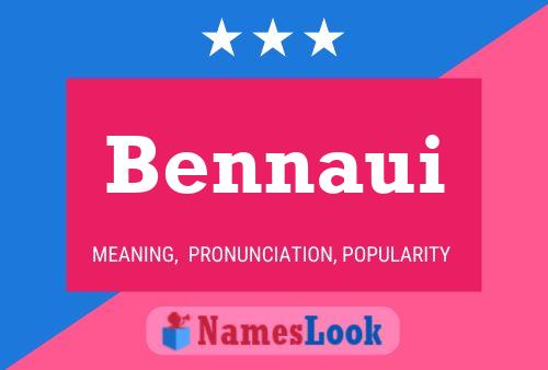 Bennaui Name Poster