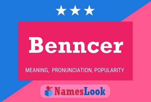 Benncer Name Poster