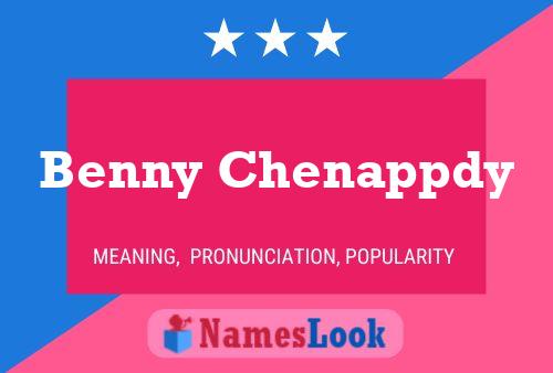 Benny Chenappdy Name Poster