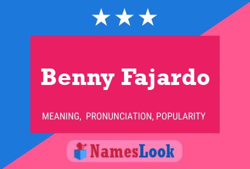 Benny Fajardo Name Poster