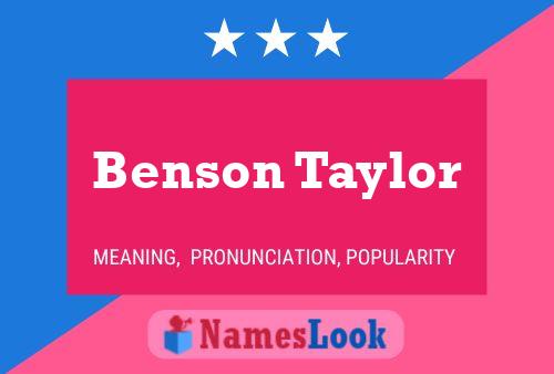 Benson Taylor Name Poster