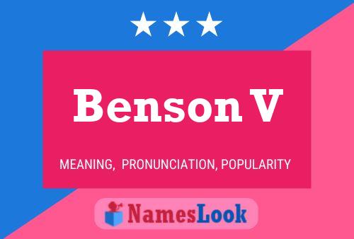 Benson V Name Poster