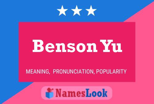 Benson Yu Name Poster