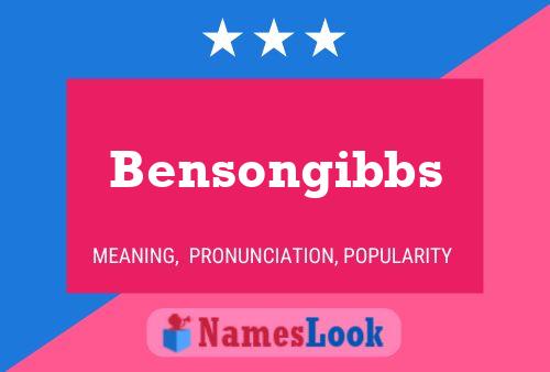 Bensongibbs Name Poster