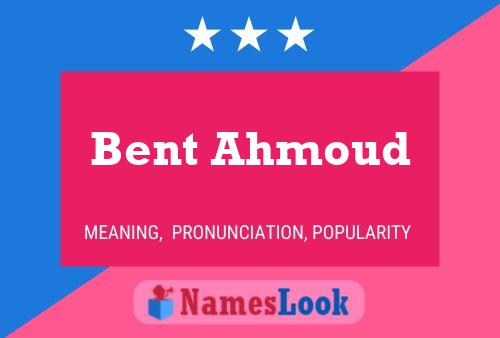 Bent Ahmoud Name Poster